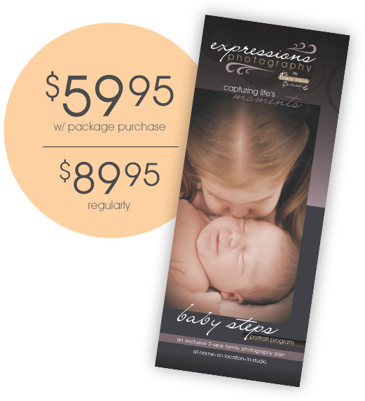 Baby Steps Plan - $59.95 with package purchase, $89.95 regularly