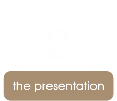 step 2 - the presentation